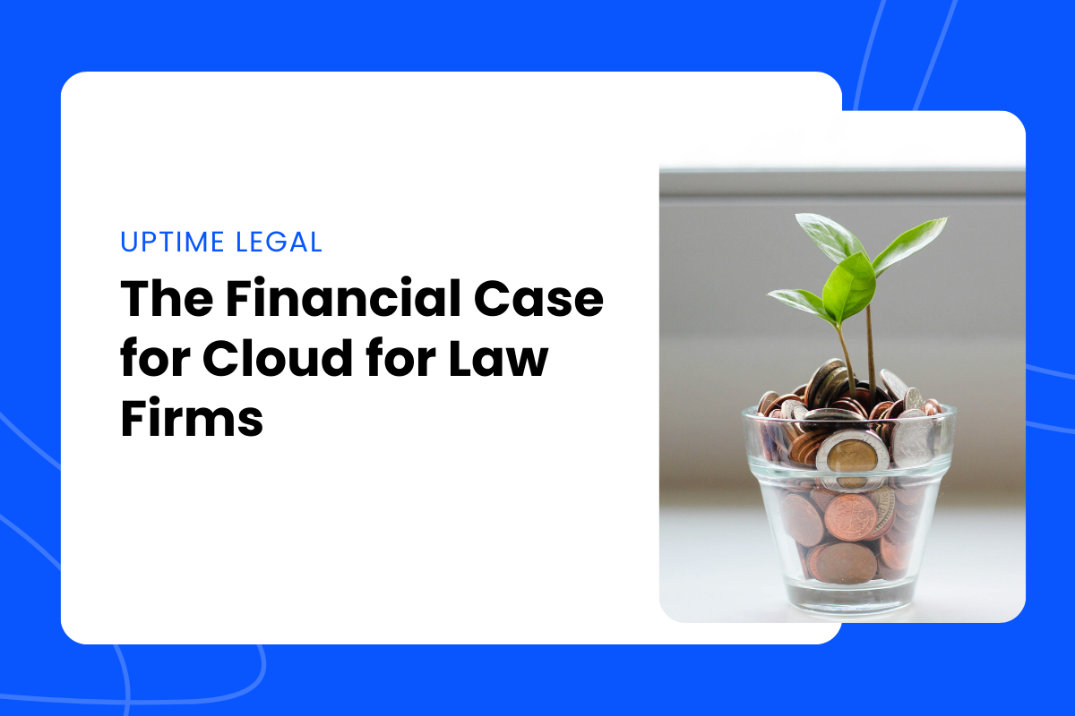 The Financial Case for Cloud for Law Firms - Blog Cover
