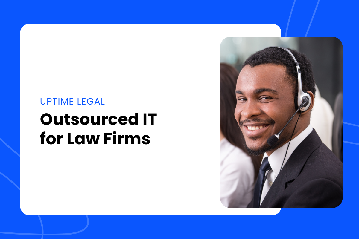 Outsourced IT for Law Firms