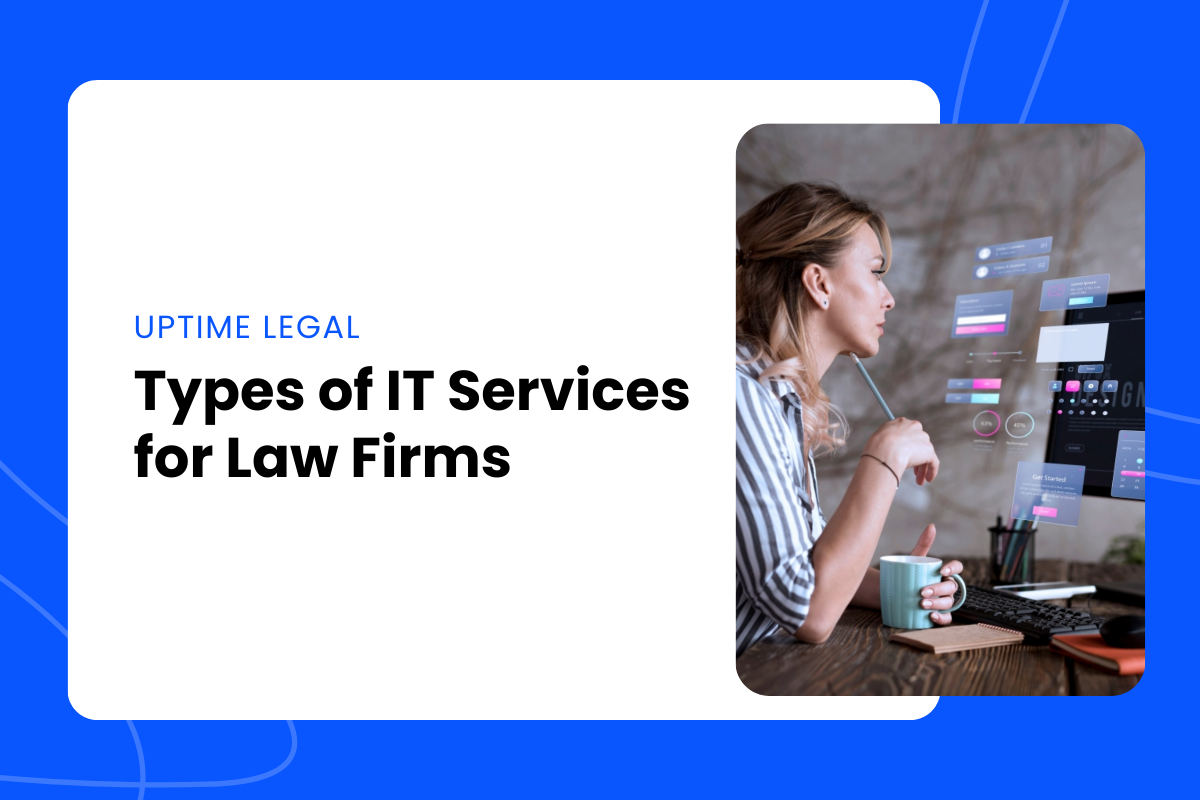 Types of IT Services for Law Firms