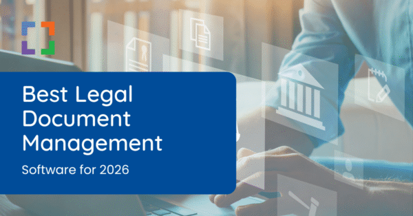 Best Legal Document Management Software