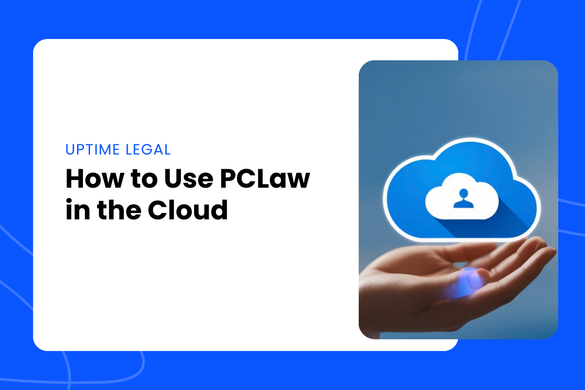 UL - How to Use PCLaw in the Cloud