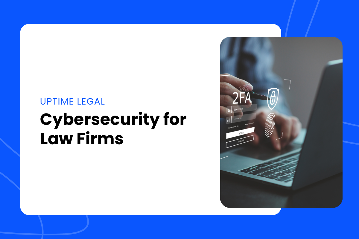 Cybersecurity for Law Firms
