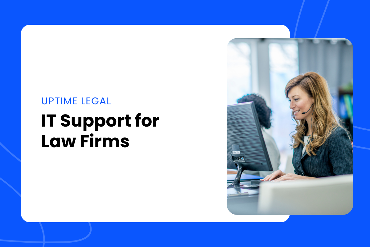 IT Support for Law Firms