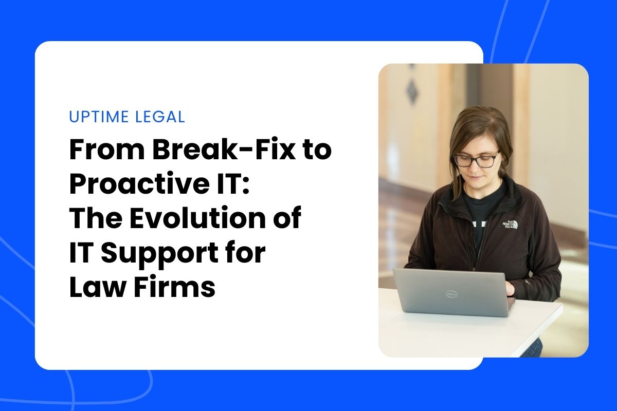 From Break-Fix to Proactive IT