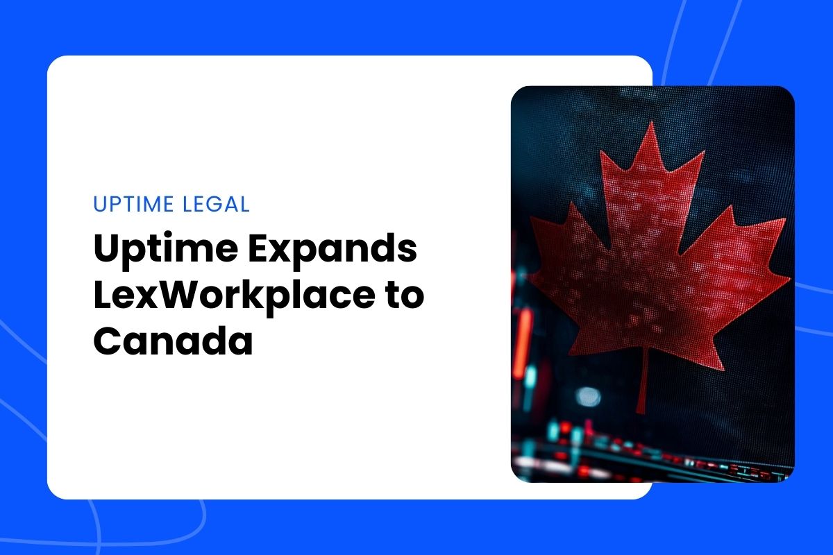 Uptime Expands LexWorkplace to Canada