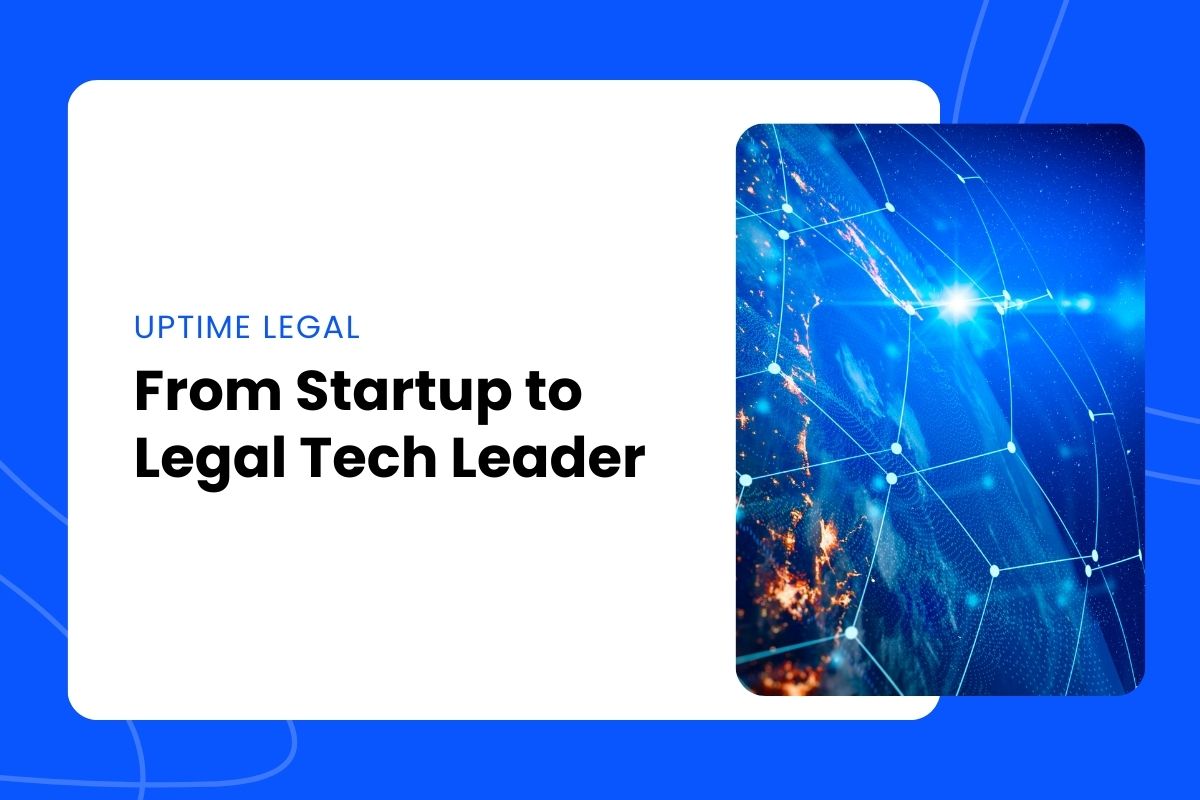 From Startup to Legal Tech Leader