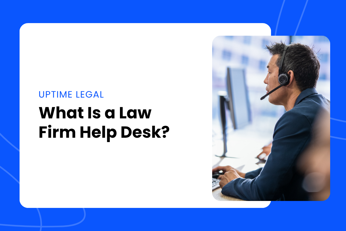 law firm help desk