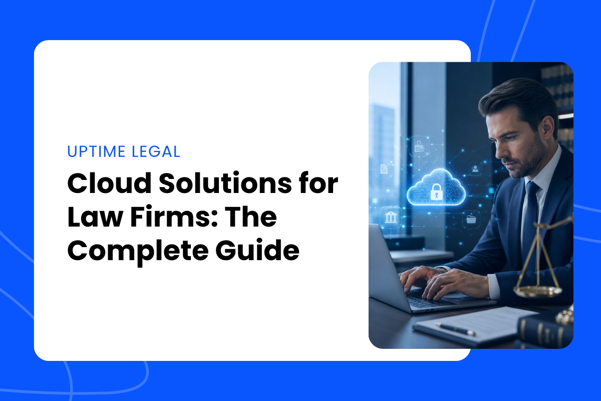 Cloud Solutions for Law Firms The Complete Guide